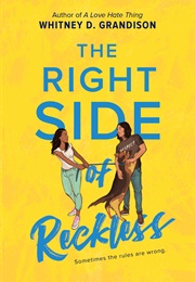The Right Side of Reckless (Whitney D. Grandison)