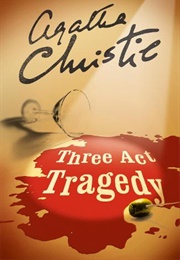 Three Act Tragedy (Hercule Poirot, #10) (Agatha Christie)