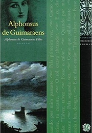 Melhores Poemas Alphonsus De Guimaraens (Alphonsus De Guimaraens)