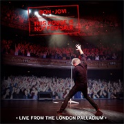 This House Is Not for Sale – Live From the London Palladium (Bon Jovi, 2016)