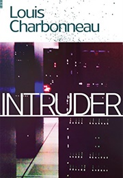 Intruder (Louis Charbonneau)