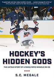 Hockey's Hidden Gods (S.C. Megale)