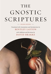 The Gnostic Scriptures (Bentley Layton & David Brakke)