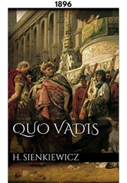 Quo Vadis (1896) (Henryk Sienkiewicz)