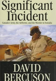 Significant Incident (David Bercuson)