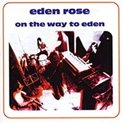 Eden Rose - On the Way to Eden