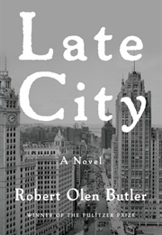 Late City (Robert Olen Butler)