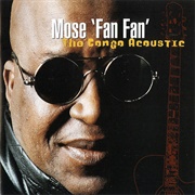 Mose Se 'Fan Fan' - The Congo Acoustic (1999)