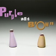 Purple and Brown