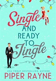Single and Ready to Jingle (Piper Rayne)
