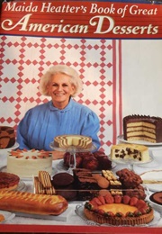 Maida Heatter's Book of Great American Desserts (Maida Heatter)