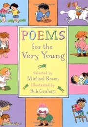 Poems for the Very Young (Michael Rosen & Bob Graham)