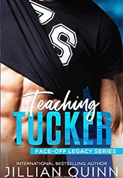 Teaching Tucker (Jillian Quinn)