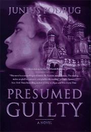 Presumed Guilty (Junius Podrug)