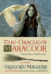 The Oracle of Maracoor (Gregory Maguire)