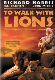 To Walk With Lions (1999)
