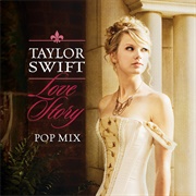Love Story (Pop Mix) - Taylor Swift