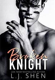 Broken Knight (L.J. Shen)