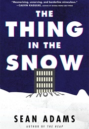 The Thing in the Snow (Sean Adams)