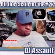 Off the Chain for the Y2K (DJ Assault, 2000)