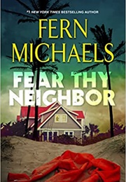 Fear Thy Neighbor (Fern Michaels)