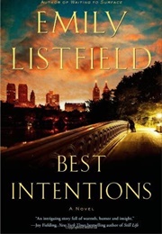 Best Intentions (Emily Listfield)