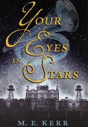 Your Eyes in Stars (M.E. Kerr)