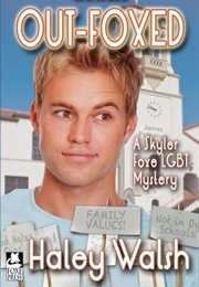 Out-Foxed (Haley Walsh)