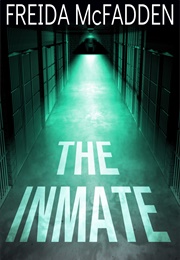 The Inmate (Freida McFadden)