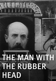 The Man With the Rubber Head (1901)