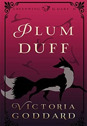 Plum Duff (Victoria Goddard)