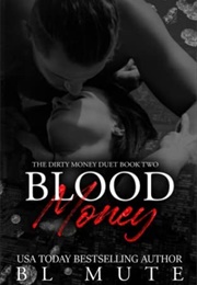 Blood Money (B.L. Mute)