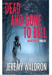 Dead and Gone to Bell (Jeremy Waldron)