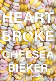 Heartbroke (Chelsea Bieker)