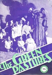 The Green Pastures (Marc Connelly)