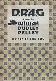 Drag: A Comedy (William Dudley Pelley)