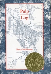 Pulp Log (Barry McKinnon)