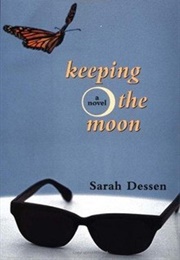 Keeping the Moon (Sarah Dessen)