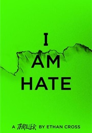 I Am Hate (Ethan Cross)