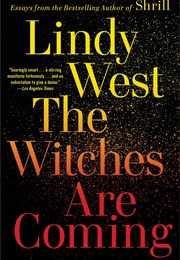 The Witches Are Coming (Lindy West)