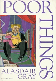 Poor Things (Alasdair Gray (Editor))