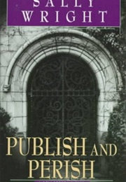 Publish & Perish (Sally Wright)