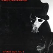 Crooklyn Dub Consortium - Certified Dope Vol.1