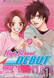 High School Debut Vol. 1 (Kazune Kawahara)