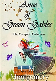The Complete Anne of Green Gables (L.M. Montgomery)