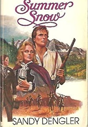 Summer Snow (Sandy Dengler)