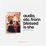 Blessed Is She