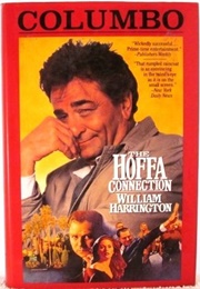 Columbo: The Hoffa Connection (William Harrington)