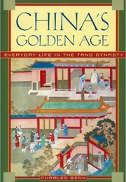 China's Golden Age (Charles Benn)