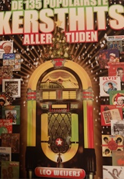 De 135 Populairste Kersthits Aller Tijden (Leo Weijers)